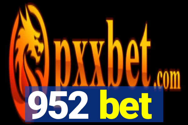 952 bet